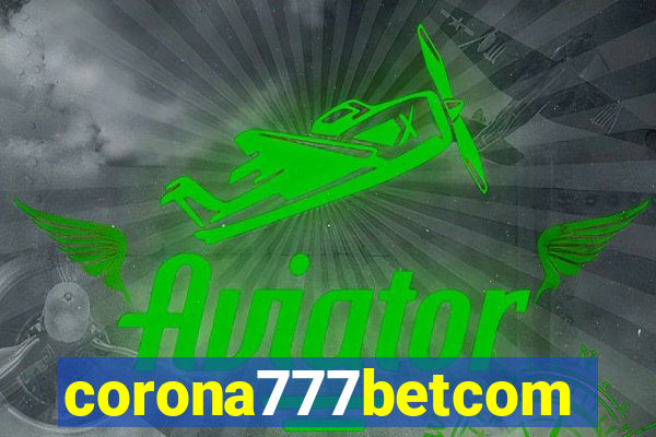 corona777betcom