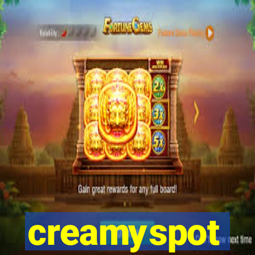 creamyspot