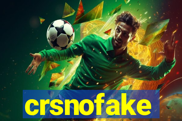 crsnofake