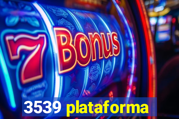 3539 plataforma