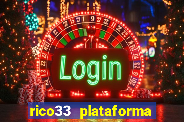 rico33 plataforma de jogos