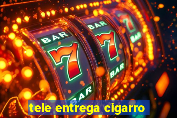 tele entrega cigarro