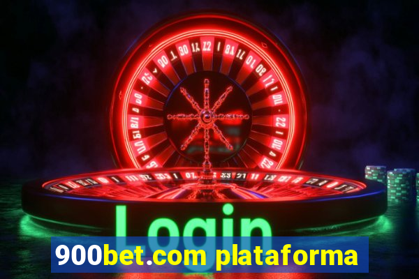 900bet.com plataforma