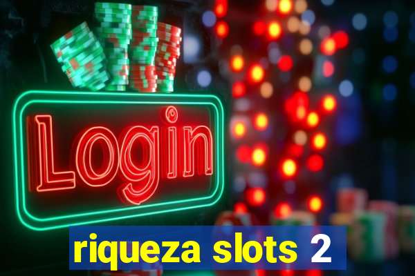 riqueza slots 2