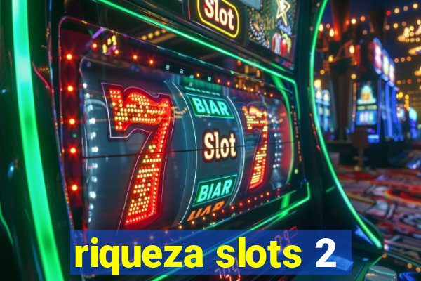 riqueza slots 2