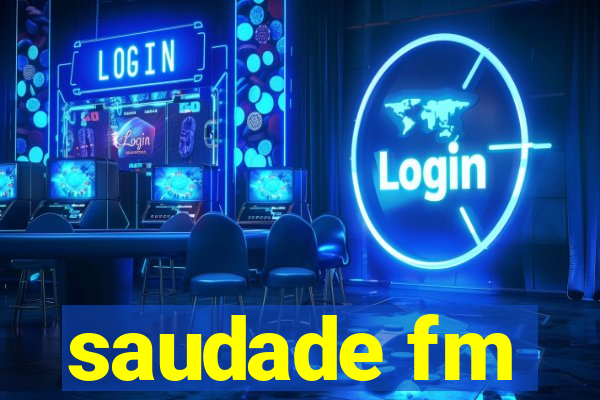 saudade fm