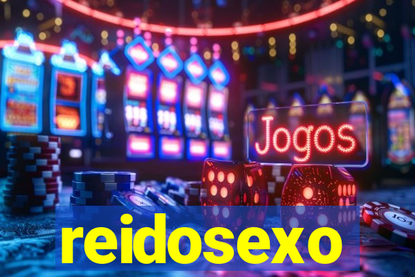 reidosexo