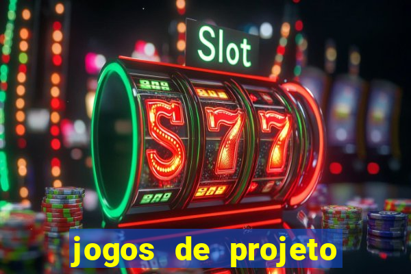 jogos de projeto de vida