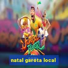 natal garota local