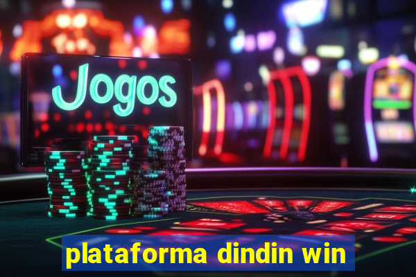 plataforma dindin win