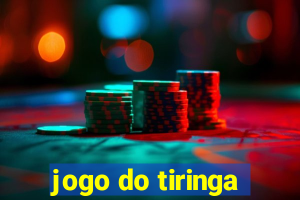 jogo do tiringa