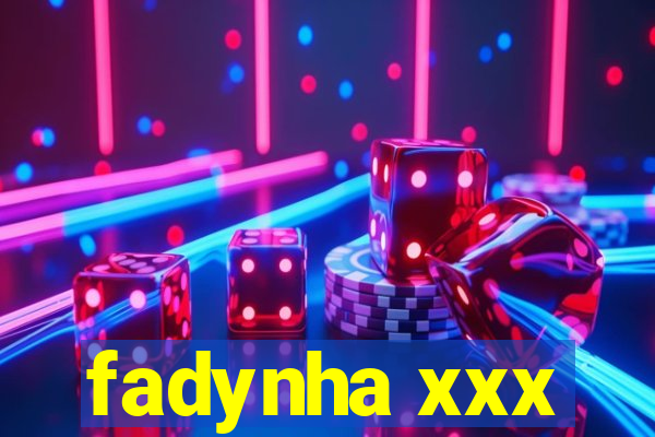 fadynha xxx