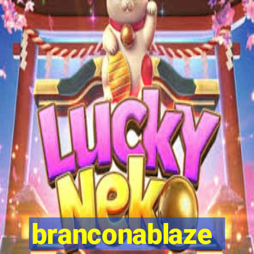 branconablaze