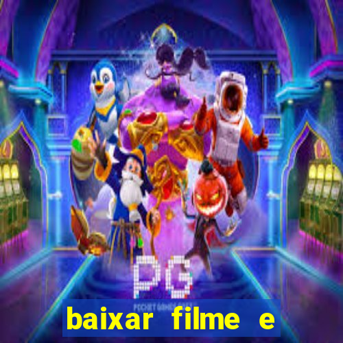 baixar filme e series mp4