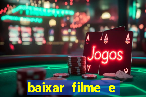 baixar filme e series mp4