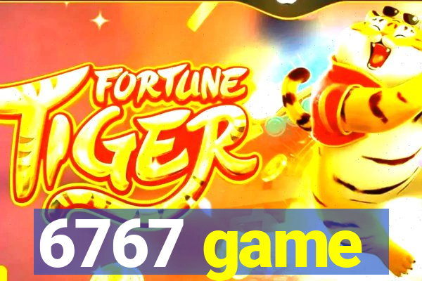 6767 game