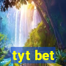 tyt bet