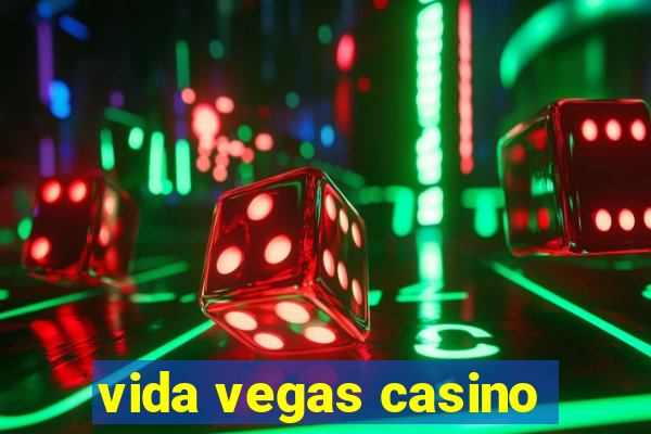 vida vegas casino