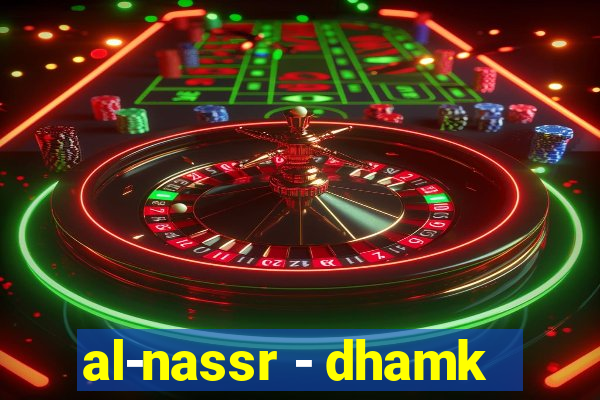 al-nassr - dhamk