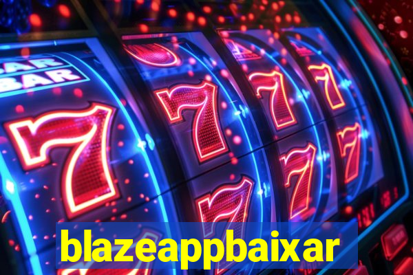 blazeappbaixar