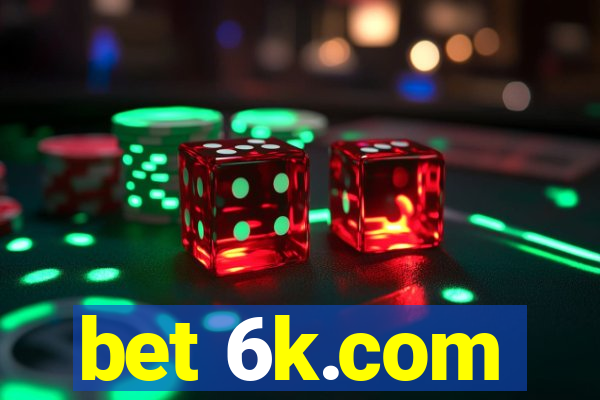 bet 6k.com