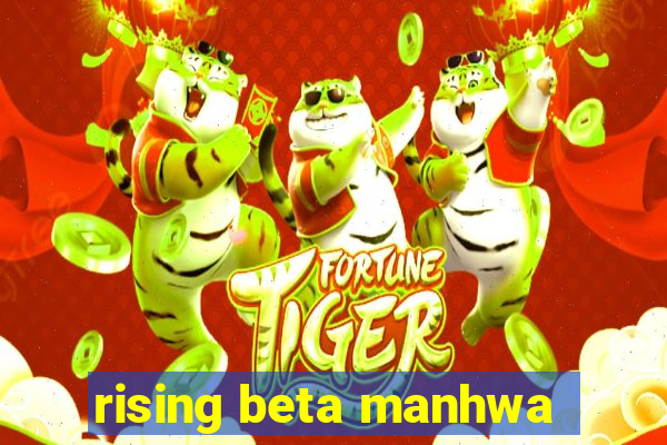 rising beta manhwa