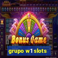 grupo w1 slots