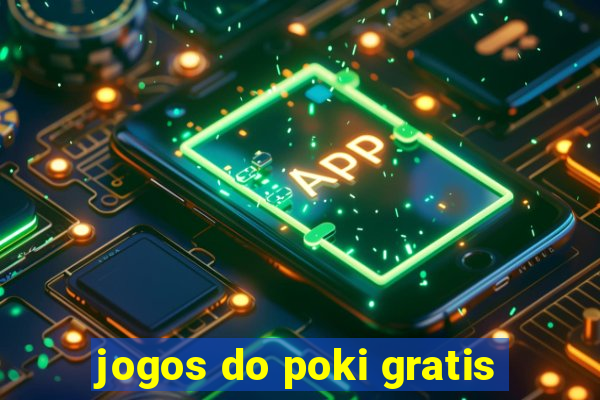 jogos do poki gratis