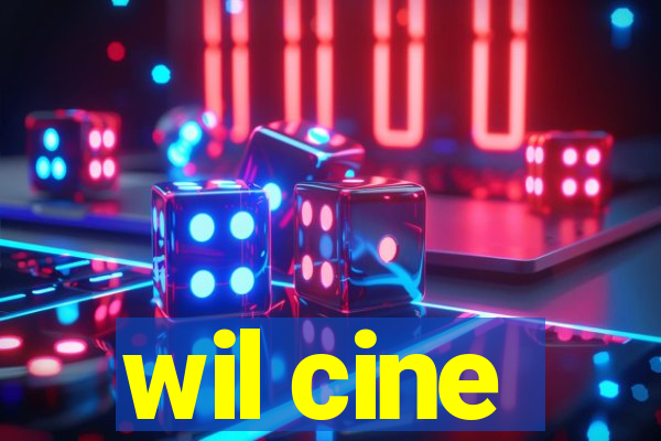 wil cine