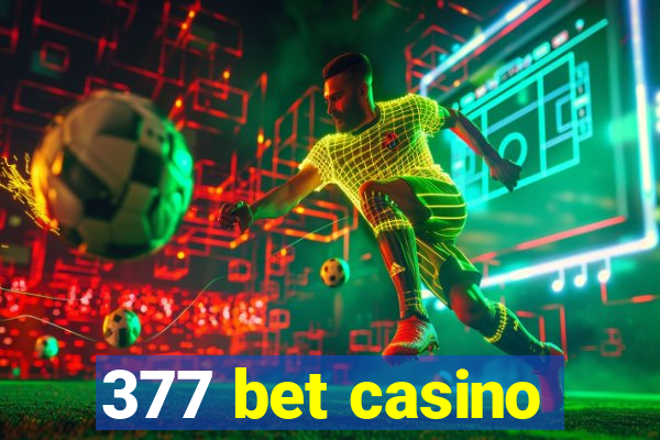 377 bet casino