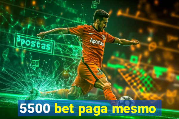 5500 bet paga mesmo