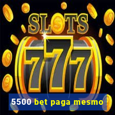 5500 bet paga mesmo