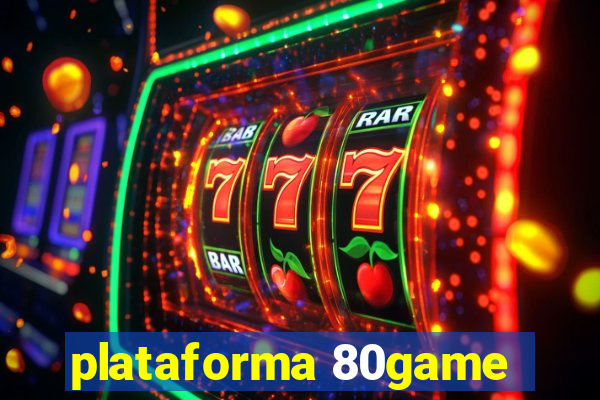 plataforma 80game