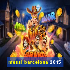 messi barcelona 2015