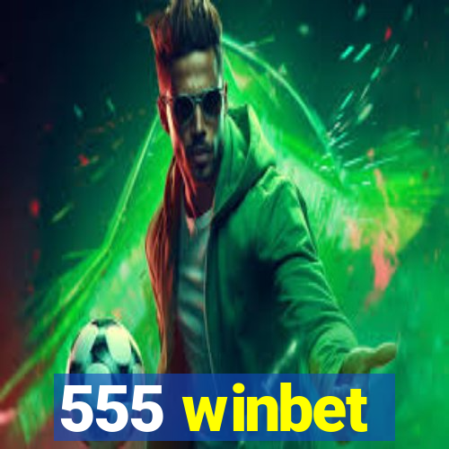 555 winbet