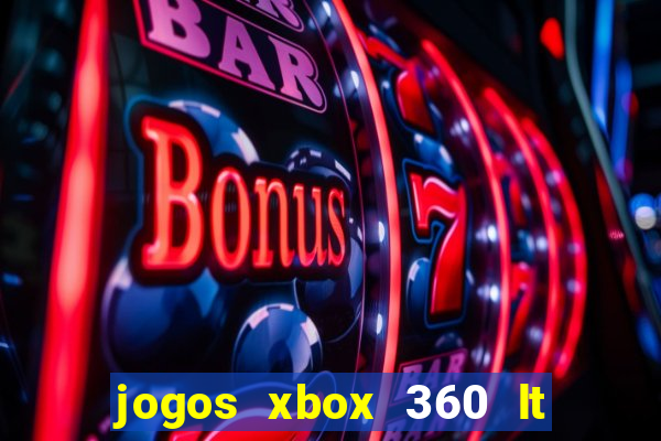 jogos xbox 360 lt 3.0 download