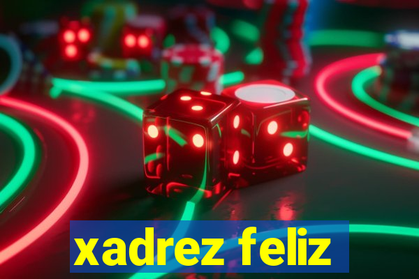 xadrez feliz