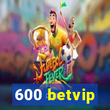 600 betvip