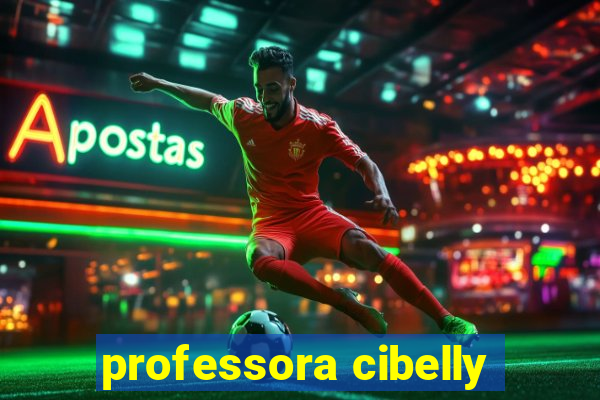 professora cibelly