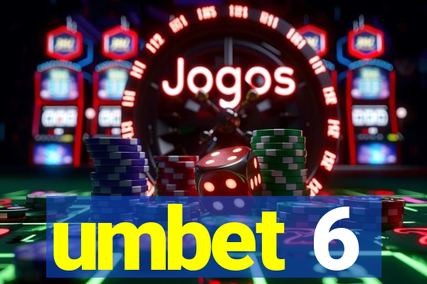 umbet 6