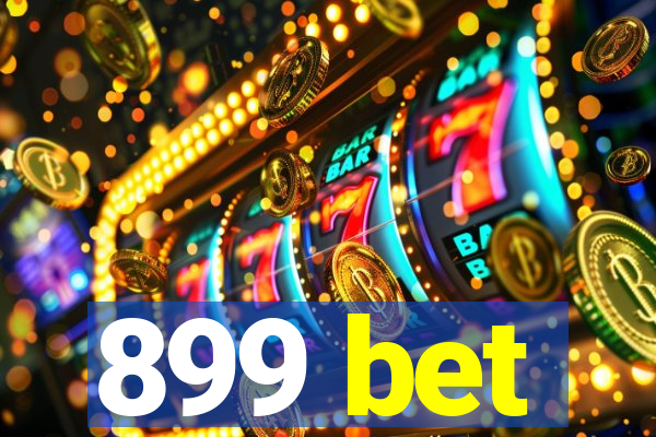 899 bet