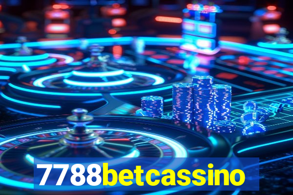 7788betcassino