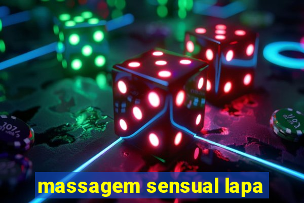 massagem sensual lapa