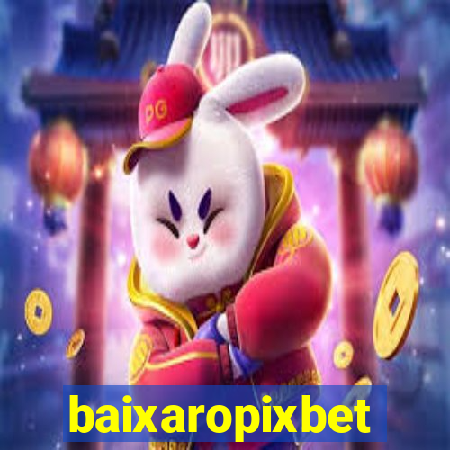 baixaropixbet