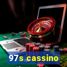 97s cassino