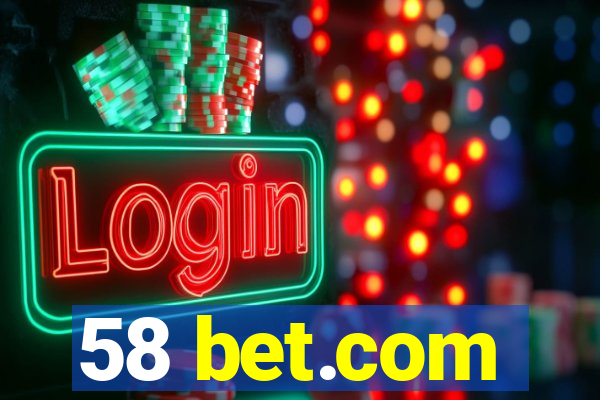 58 bet.com