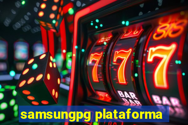 samsungpg plataforma