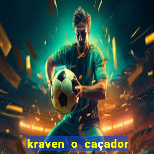 kraven o caçador download torrent