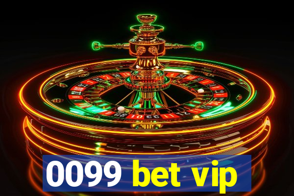 0099 bet vip