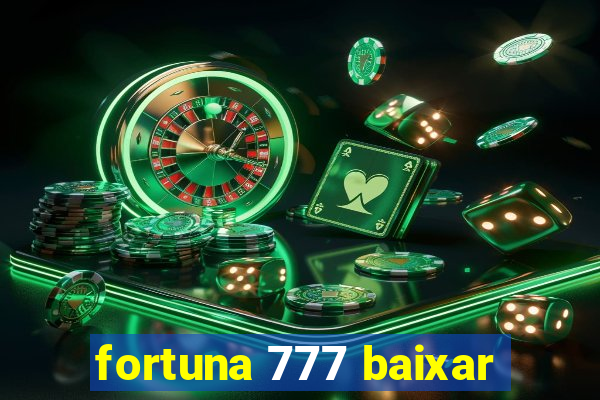 fortuna 777 baixar